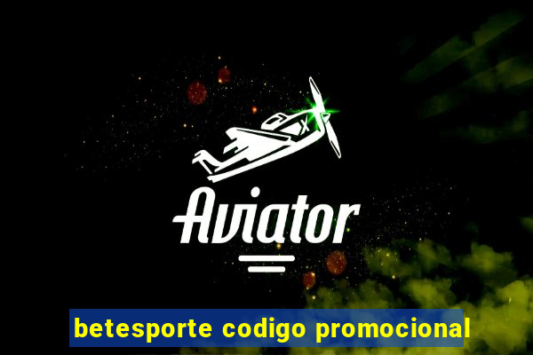 betesporte codigo promocional